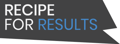 Recipe For Results
